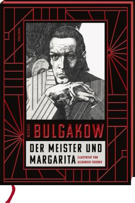 Alexandra Berlina, Michail Bulgakow, Alexander Fedorov: Der Meister und Margarita. Schmuckausgabe mit Illustrationen von Alexander Fedorov 