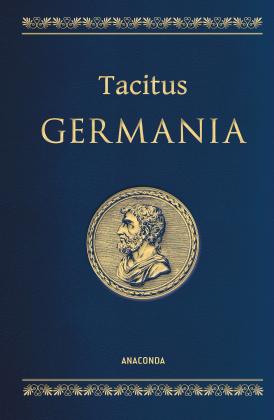 Tacitus: Tacitus, Germania. Lateinisch / Deutsch 