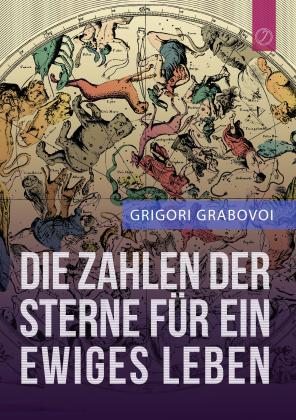 Grigori Grabovoi: Die Zahlen der Sterne für ein ewiges Leben 