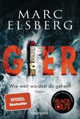 Marc Elsberg: GIER - Wie weit würdest du gehen? 
