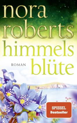 Uta Hege, Nora Roberts: Himmelsblüte 