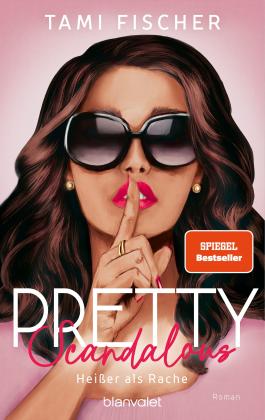 Tami Fischer: Pretty Scandalous - Heißer als Rache 