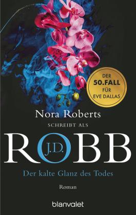 Uta Hege, J. D. Robb, J.D. Robb: Der kalte Glanz des Todes 
