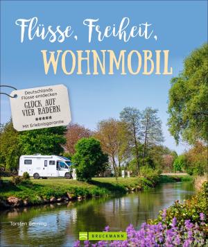 Torsten Berning: Flüsse, Freiheit, Wohnmobil 