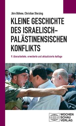 Jörn Böhme, Christian Sterzing: Kleine Geschichte des israelisch-palästinensischen Konflikts 