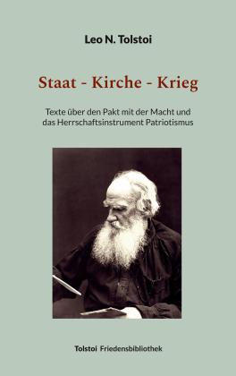Peter Bürger, Leo N. Tolstoi: Staat - Kirche - Krieg 