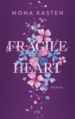 Mona Kasten: Fragile Heart 