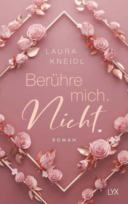 Laura Kneidl: Berühre mich. Nicht.: Special Edition 