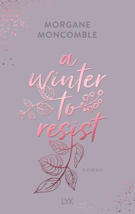 Eliane Hagedorn, Barbara Reitz, Morgane Moncomble: A Winter to Resist 