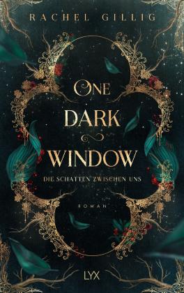 Katrin Reichardt, Rachel Gillig: One Dark Window - Die Schatten zwischen uns 