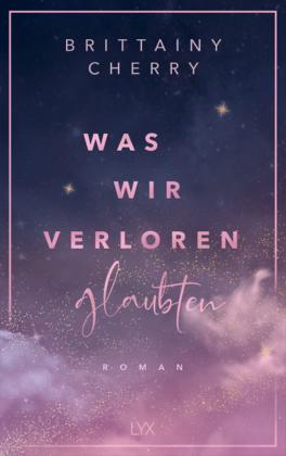 Katia Liebig, Brittainy Cherry: Was wir verloren glaubten 