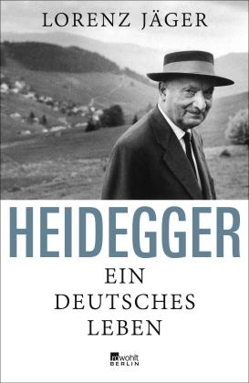 Lorenz Jäger: Heidegger 