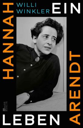 Willi Winkler: Hannah Arendt 