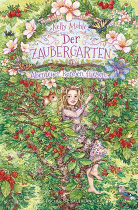 Nelly Möhle, Eva Schöffmann-Davidov: Der Zaubergarten – Abenteuer können fliegen 