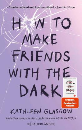 Maren Illinger, Kathleen Glasgow: How to Make Friends with the Dark 