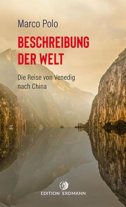 August (Übers. Bürck, Marco Polo, Detlef Brennecke: Beschreibung der Welt 