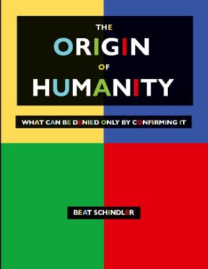 Beat Schindler: The origin of humanity 