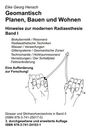 Eike Georg Hensch: Geomantisch Planen, Bauen und Wohnen, Band I 
