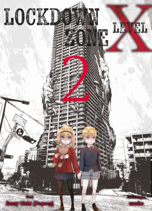 Burkhard Höfler, Meshe, Romy Oishi (Dr. Peep): Lockdown Zone Level X 02 