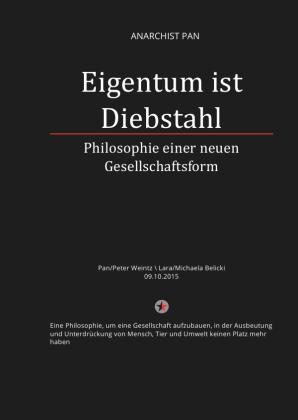 Peter Weintz: Eigentum ist Diebstahl 