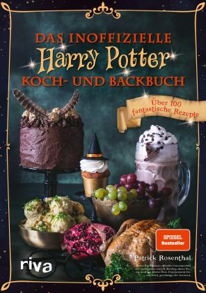 Patrick Rosenthal: Das inoffizielle Harry-Potter-Koch- und Backbuch 