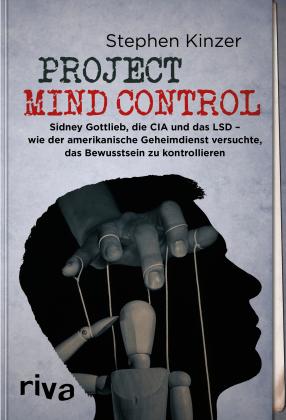 Stephen Kinzer: Project Mind Control 