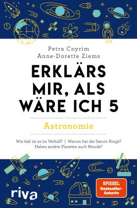 Petra Cnyrim, Anne-Dorette Ziems: Erklärs mir, als wäre ich 5 – Astronomie 