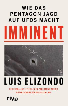 Martin Bayer, Luis Elizondo: Imminent 