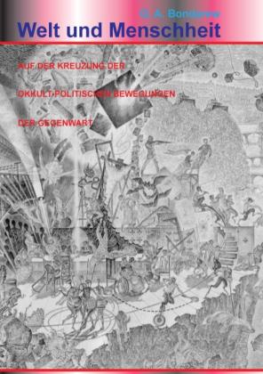 G. A Bondarew: Die Welt und Menschheit auf der Kreuzung der okkult-politischen Bewegungen der Gegenwart 