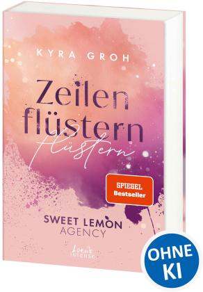 Kyra Groh: Zeilenflüstern (Sweet Lemon Agency, Band 1) 