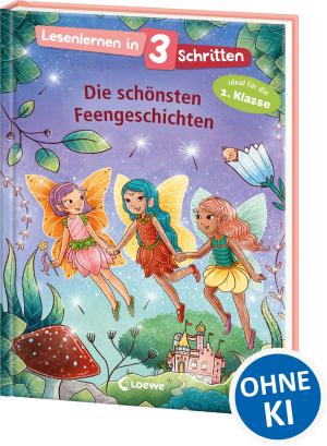 Julia Boehme: Lesenlernen in 3 Schritten - Die schönsten Feengeschichten 