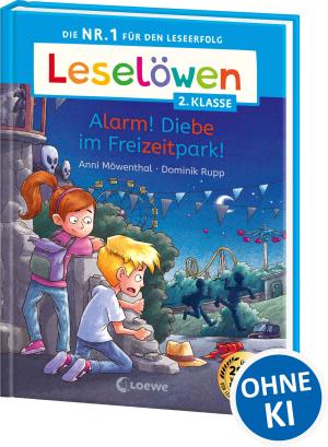 Dominik Rupp, Anni Möwenthal: Leselöwen 2. Klasse - Alarm! Diebe im Freizeitpark! 