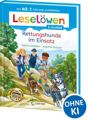 Joachim Krause, Sabine Giebken: Leselöwen 2. Klasse - Rettungshunde im Einsatz 