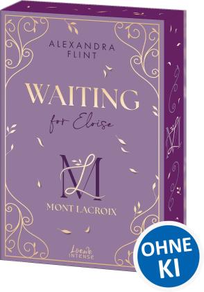 Alexandra Flint: Mont Lacroix (Band 3) - Waiting for Eloise 