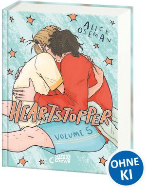 Alice Oseman, Anne Brauner, Loewe Graphix: Heartstopper Volume 5 (deutsche Hardcover-Ausgabe) 