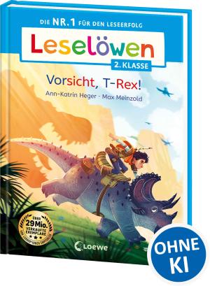 Max Meinzold, Ann-Katrin Heger: Leselöwen 2. Klasse - Vorsicht, T-Rex! 