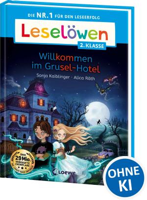 Alica Räth, Sonja Kaiblinger: Leselöwen 2. Klasse - Willkommen im Grusel-Hotel 