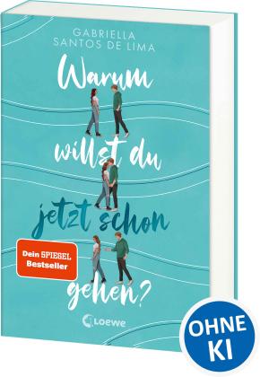 Loewe Jugendbücher, Gabriella Santos de Lima: Warum willst du jetzt schon gehen? 
