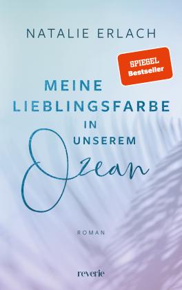 Natalie Erlach: Meine Lieblingsfarbe in unserem Ozean 