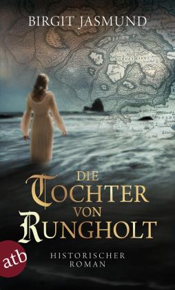 Birgit Jasmund: Die Tochter von Rungholt 