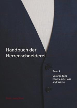 Sven Jungclaus: Handbuch der Herrenschneiderei, Band 1 