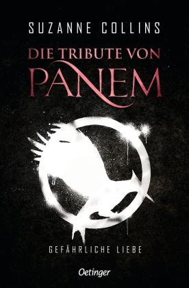 Peter Klöss, Suzanne Collins, Sylke Hachmeister: Die Tribute von Panem 2. Gefährliche Liebe 