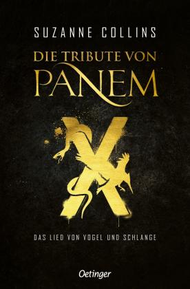 Peter Klöss, Suzanne Collins, Sylke Hachmeister: Die Tribute von Panem X. Das Lied von Vogel und Schlange 
