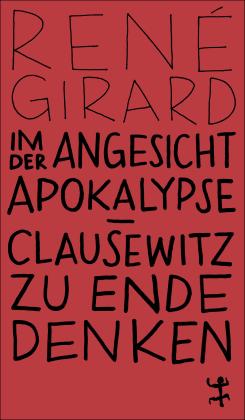 Stefanie Günthner, René Girard: Im Angesicht der Apokalypse 