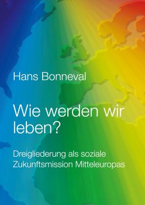 Hans Bonneval: Wie werden wir leben? 