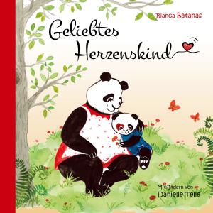 Bianca Batanas: Geliebtes Herzenskind 