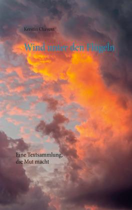 Kerstin Chavent: Wind unter den Flügeln 