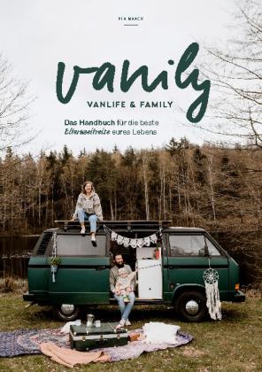 Pia Maack: Vanily Vanlife und Family 
