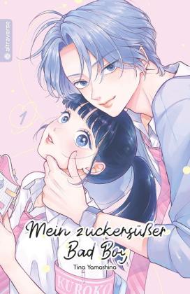 Constanze Thede, Tina Yamashina: Mein zuckersüßer Bad Boy 01 