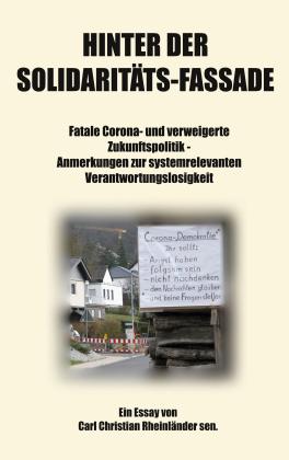 Carl Christian Rheinländer sen.: Hinter der Solidaritäts-Fassade 